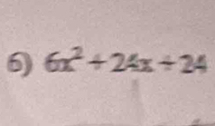 6x^2+24x+24