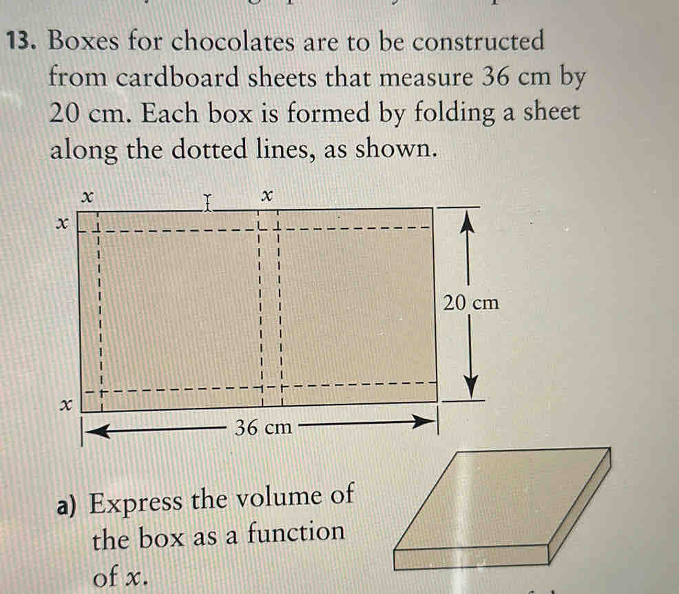 Solved: Boxes for chocolates are to be constructed from cardboard ...