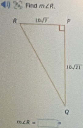 (1) 26 Find m∠ R.
m∠ R=□°