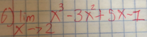 limlimits _xto 2x^3-3x^2+5x-1