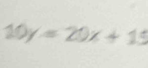 10y=20x+15