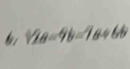 12a-4b=7a+6b