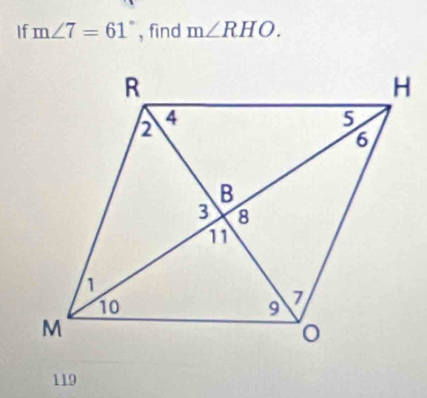 If m∠ 7=61° , find m∠ RHO.
119