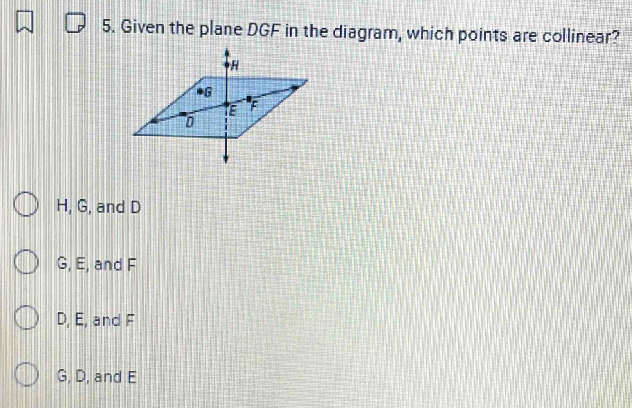 Solved: Given the plane DGF in the diagram, which points are collinear ...