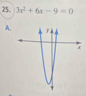 3x^2+6x-9=0
A.