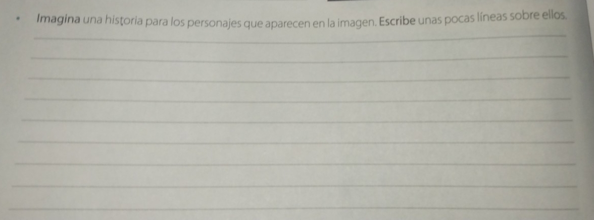 Resuelto:Imagina una historia para los personajes que aparecen en la ...
