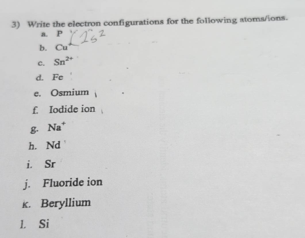 Solved: Write the electron configurations for the following atoms/ions ...