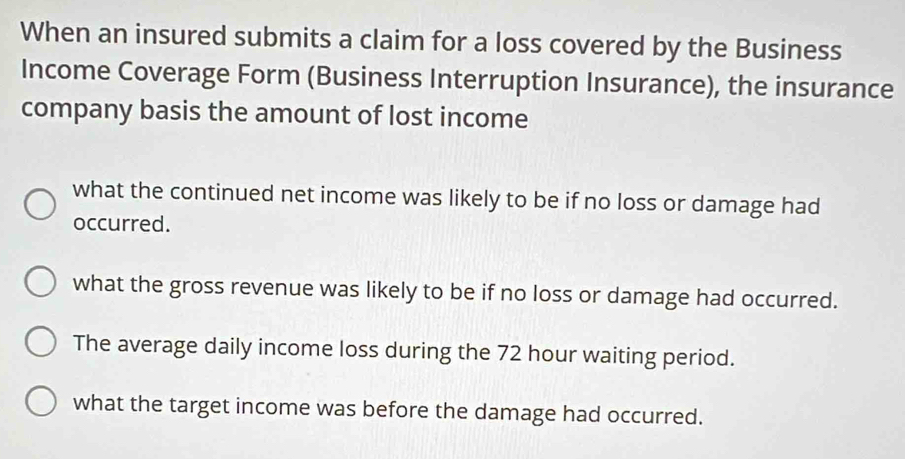 Solved: When an insured submits a claim for a loss covered by the ...