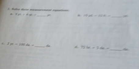 9x+6yi=
15, 15, -10, 11,... _
2π -100da=
_
72in+36... _ ~