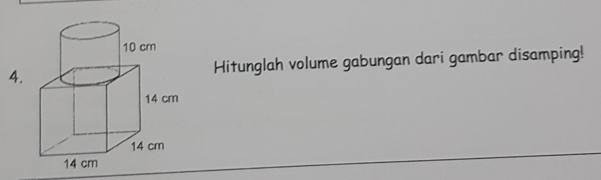 Hitunglah volume gabungan dari gambar disamping!