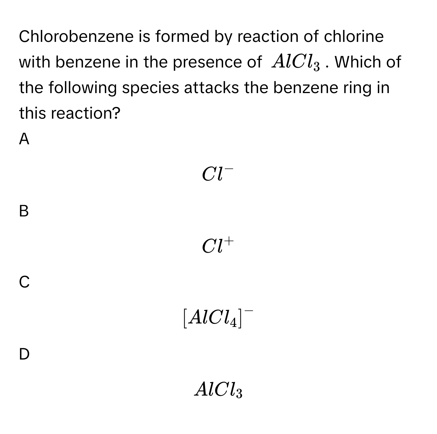 Solved: Chlorobenzene is formed by reaction of chlorine with benzene in ...