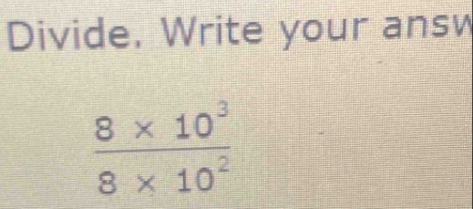 Divide, Write your answ