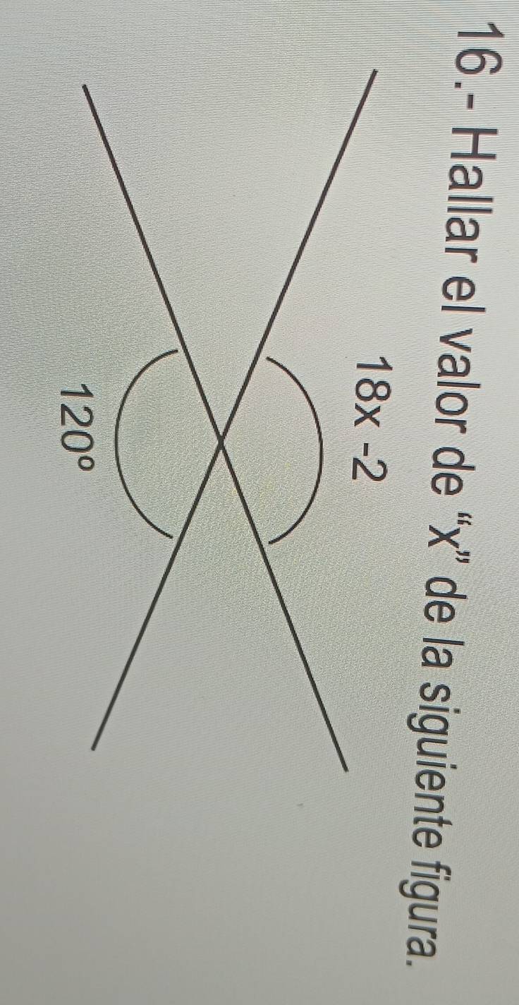 16.- Hallar el valor de “x” de la siguiente figura.