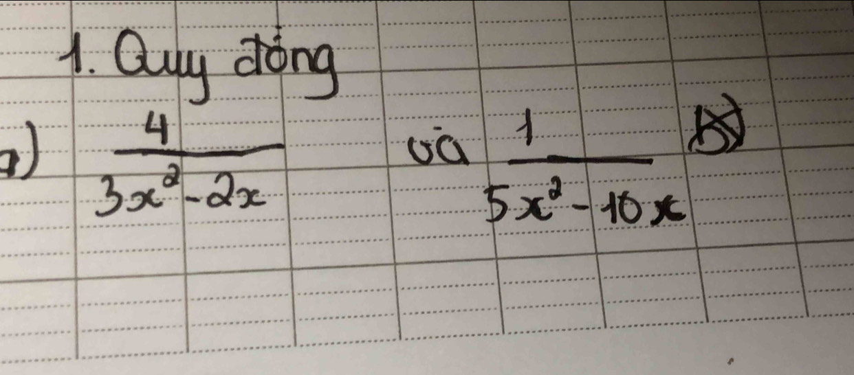 Quy dong 
a  4/3x^2-2x 
 1/5x^2-10x ^