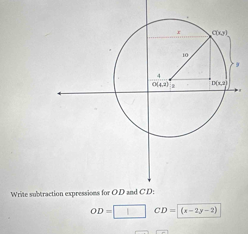 Write subtra
OD=
CD= ^ (x-2,y-2)