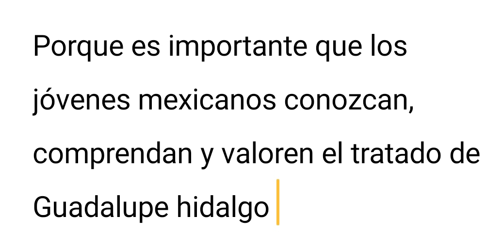 Porque es importante que los 
jóvenes mexicanos conozcan, 
comprendan y valoren el tratado de 
Guadalupe hidalgo