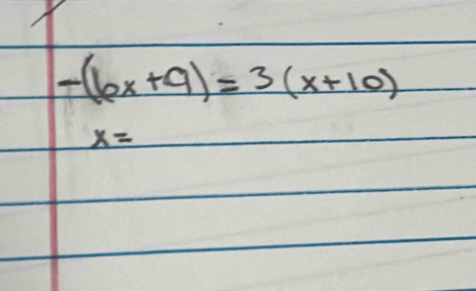 -(6x+9)=3(x+10)
x=