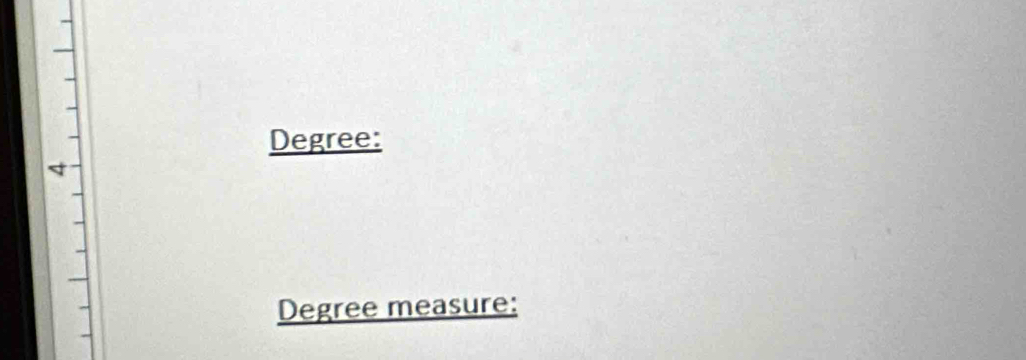 Degree: 
Degree measure: