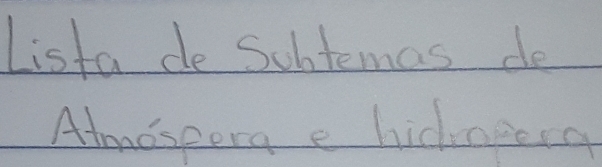 Lista de Schtemas de 
Atmoseera e hicneera