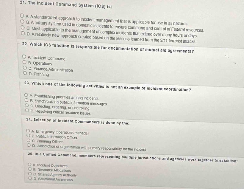 Solved: The Incident Command System (ICS) is: A. A standardized ...