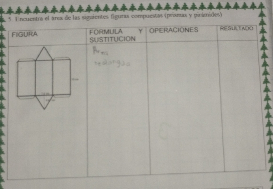 las siguientes figuras compuestas (prismas y pirámides)