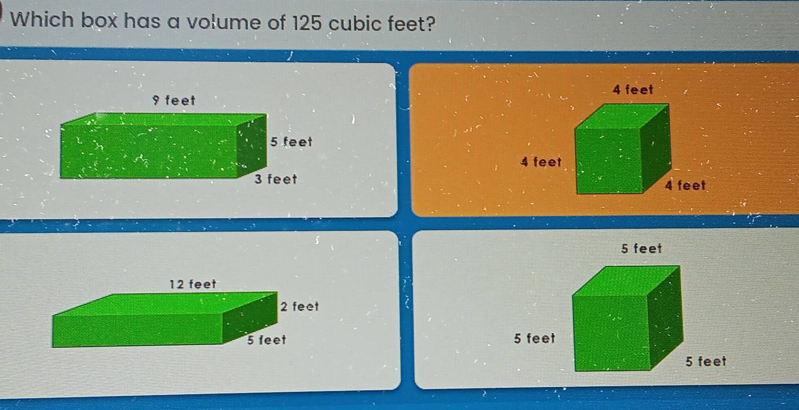 Which box has a volume of 125 cubic feet?