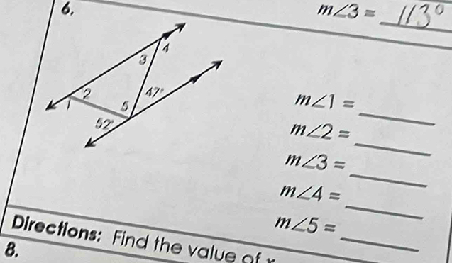 m∠ 3=
_ 
a 
2 -= 
5
m∠ 1=
52°
_
m∠ 2=
_
m∠ 3=
m∠ 4=
_
m∠ 5=
_ 
Directions: Find the value of r _ 
8.