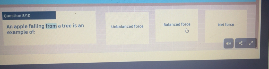 Solved: Question 8/10 An apple falling from a tree is an Unbalanced ...