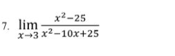 limlimits _xto 3 (x^2-25)/x^2-10x+25 