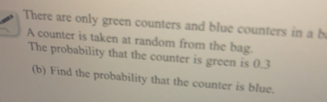 Solved: There are only green counters and blue counters in a b A ...