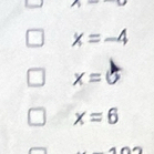 A=
x=-4
x=5
x=6