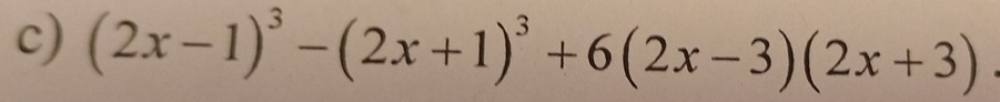 (2x-1)^3-(2x+1)^3+6(2x-3)(2x+3).