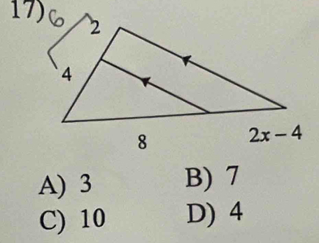 A) 3
B) 7
C) 10 D) 4