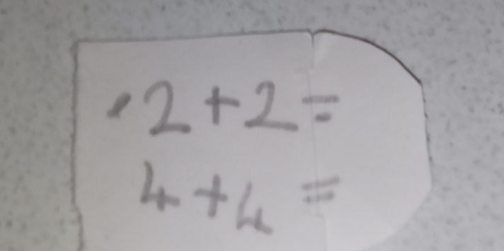 2+2=
4+4=