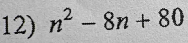 n^2-8n+80