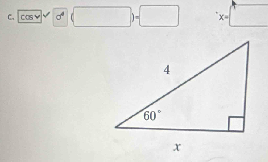 C、 Cos 0^4(□ )=□ [
x=