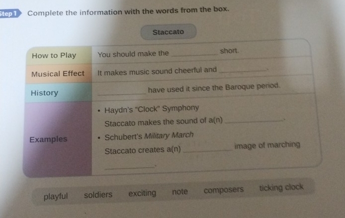 tept Complete the information with the words from the box.
Staccato
playful soldiers exciting note composers ticking clock