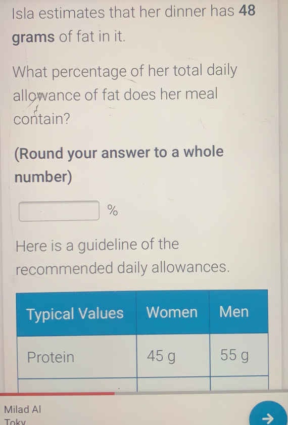 Solved: Isla estimates that her dinner has 48 grams of fat in it. What ...
