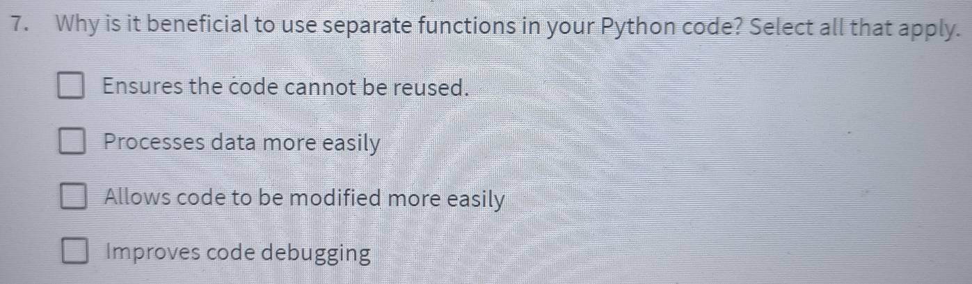 Solved: Why is it beneficial to use separate functions in your Python ...