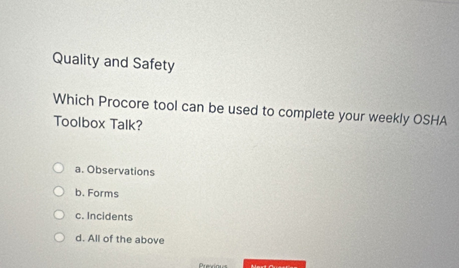 Solved: Quality and Safety Which Procore tool can be used to complete ...