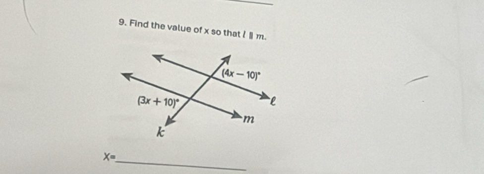 Find the value of x so that l||m.
_
X=