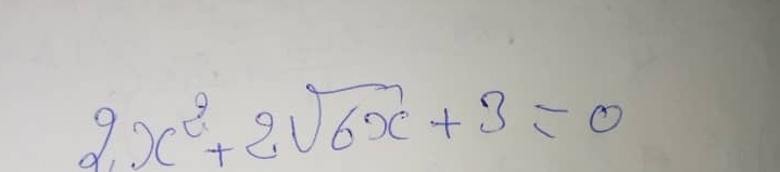 9 x^2+2sqrt(6)x+3=0