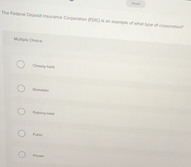Solved: Saved The Federal Deposit Insurance Corporation (FDIC) is an ...