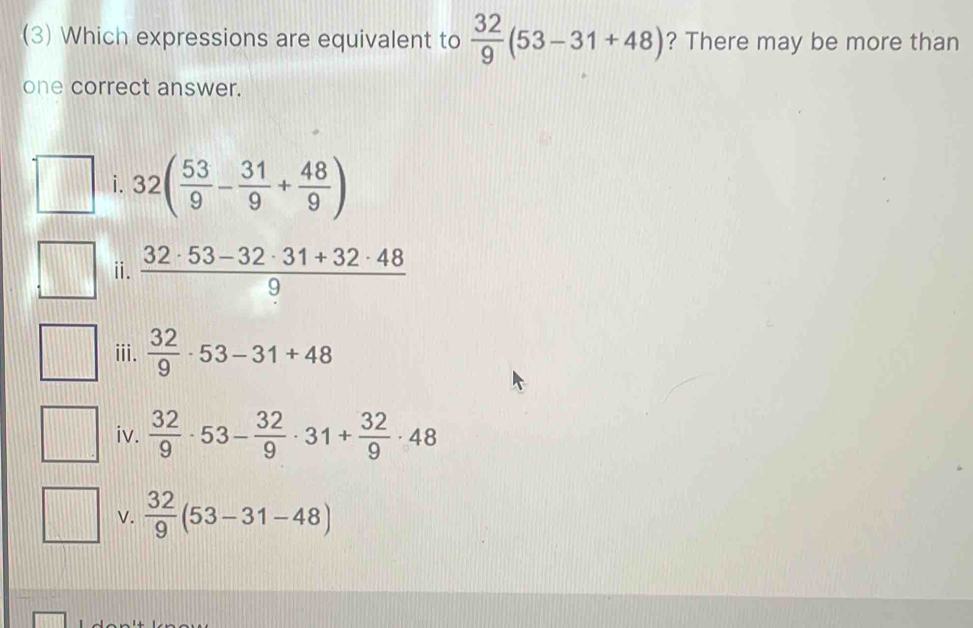 Solved: (3) Which expressions are equivalent to 32/9 (53-31+48) ? There ...