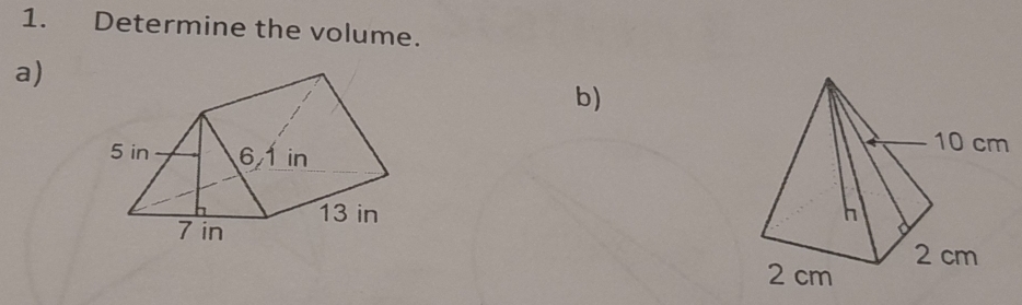 Determine the volume. 
a) 
b)