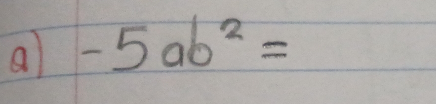 a -5ab^2=