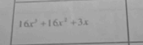 16x^3+16x^2+3x