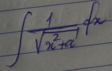 ∈t  1/sqrt(x^2+a) dx