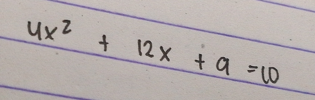 4x^2+12x+9=10