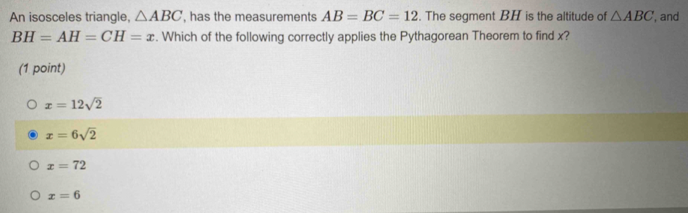 An isosceles triangle, ABC , has the measurements AB=BC=12. The segment ...